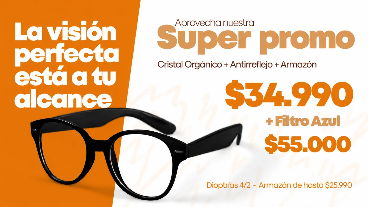 Súper promo: cristal orgánico, antirreflejo y armazón desde $34.990, o con filtro azul $55.000