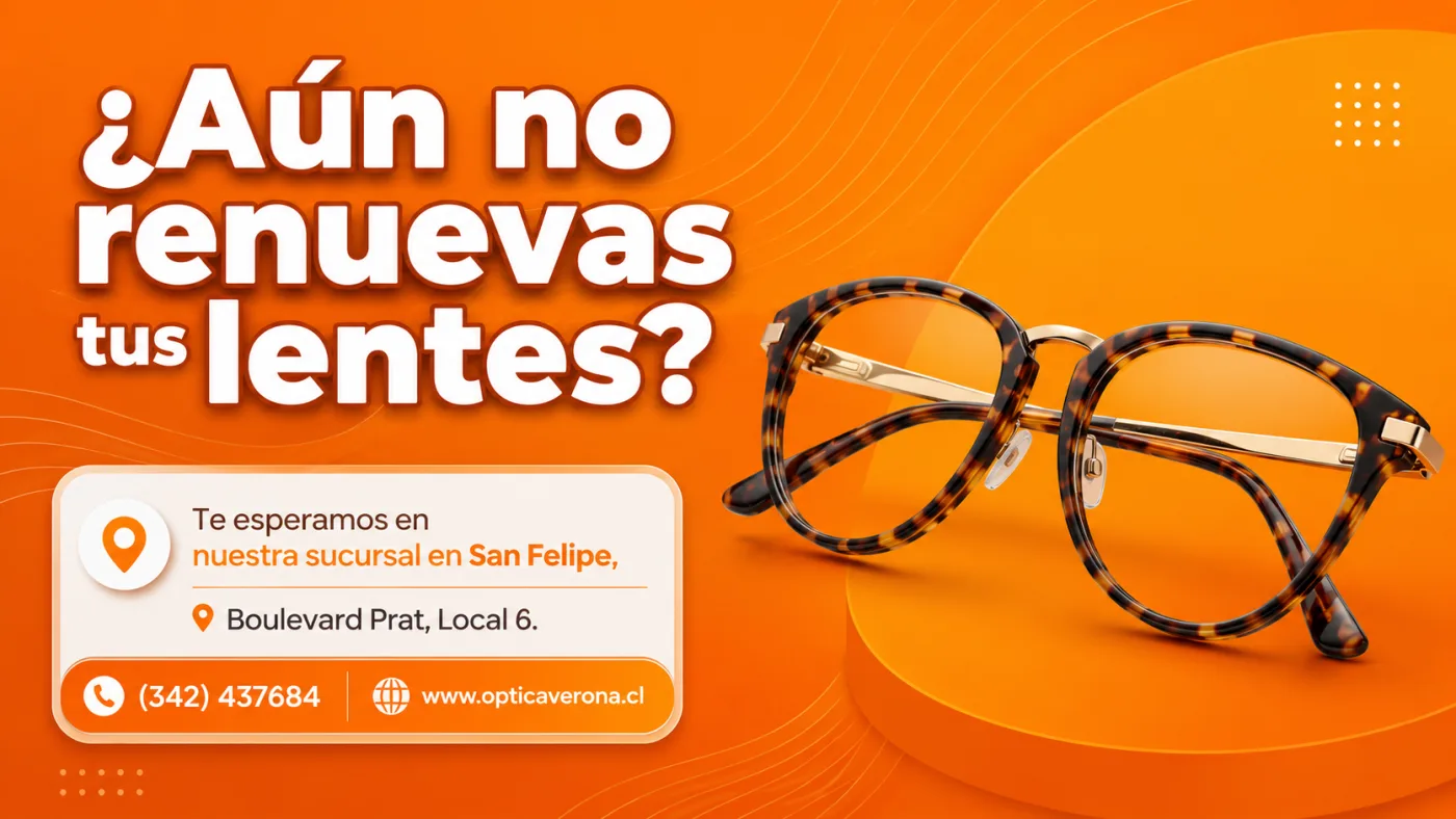 ¿Aún no renuevas tus lentes? Te esperamos en nuestra sucursal de San Felipe, Boulevard Prat local 6